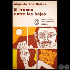 EL TRUENO ENTRE LAS HOJAS - Autor: AUGUSTO ROA BASTOS - Ao 1976